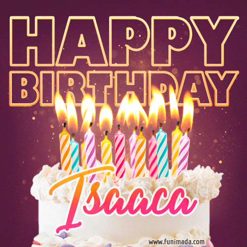 Isaaca - Animated Happy Birthday Cake GIF Image for WhatsApp