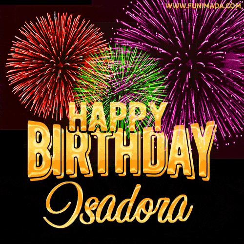 Wishing You A Happy Birthday, Isadora! Best fireworks GIF animated greeting card.