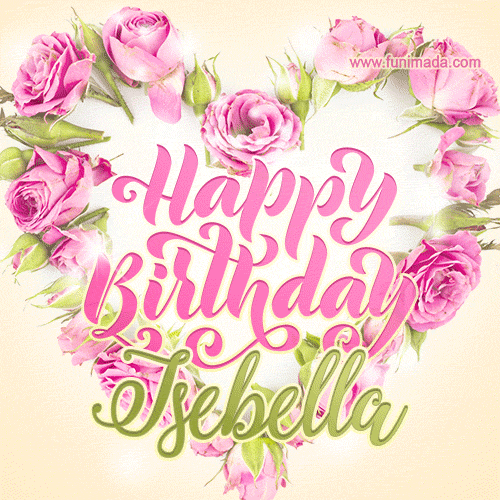 Pink rose heart shaped bouquet - Happy Birthday Card for Isebella