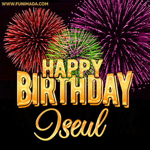 Wishing You A Happy Birthday, Iseul! Best fireworks GIF animated greeting card.