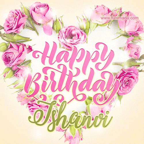 Pink rose heart shaped bouquet - Happy Birthday Card for Ishanvi