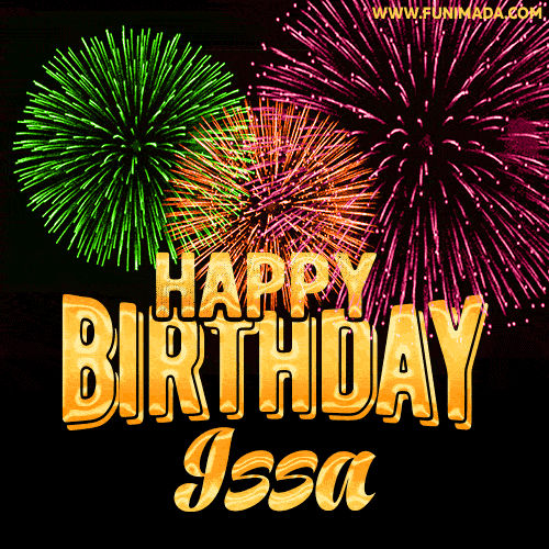 Wishing You A Happy Birthday, Issa! Best fireworks GIF animated greeting card.