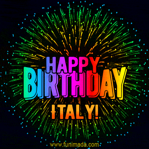 New Bursting with Colors Happy Birthday Italy GIF and Video with Music