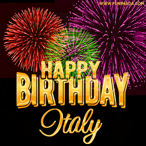 Wishing You A Happy Birthday, Italy! Best fireworks GIF animated greeting card.