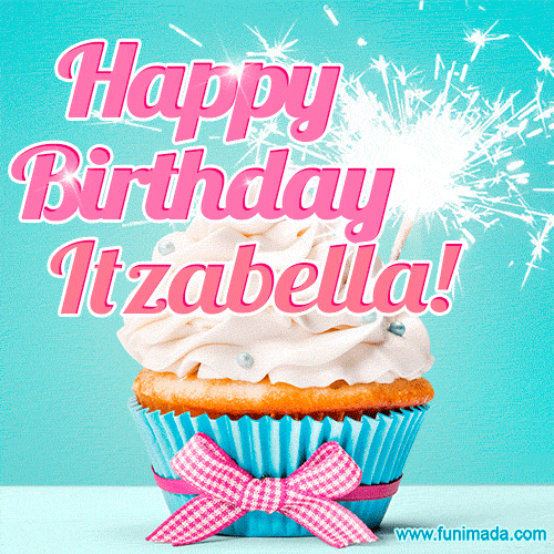 Happy Birthday Itzabella! Elegang Sparkling Cupcake GIF Image.