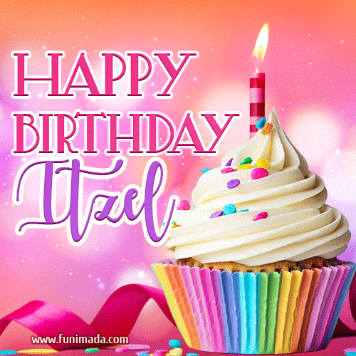 Happy Birthday Itzel - Lovely Animated GIF