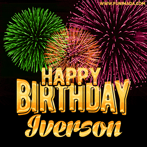 Wishing You A Happy Birthday, Iverson! Best fireworks GIF animated greeting card.