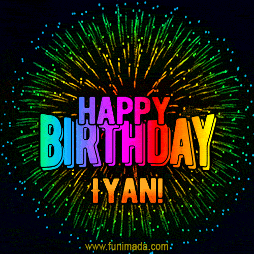 New Bursting with Colors Happy Birthday Iyan GIF and Video with Music