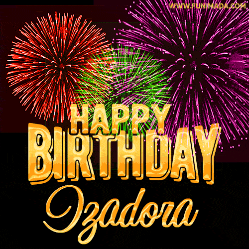 Wishing You A Happy Birthday, Izadora! Best fireworks GIF animated greeting card.