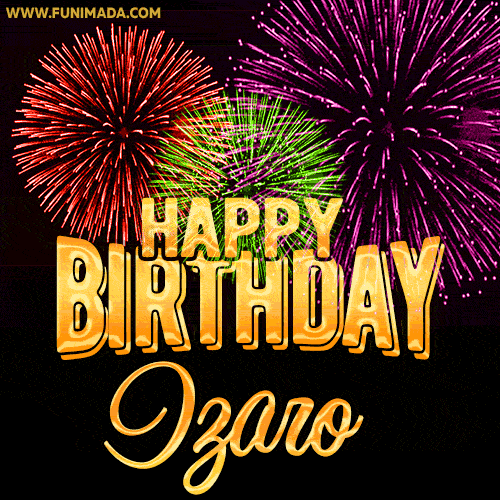 Wishing You A Happy Birthday, Izaro! Best fireworks GIF animated greeting card.
