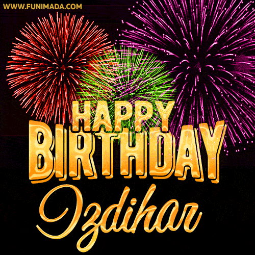 Wishing You A Happy Birthday, Izdihar! Best fireworks GIF animated greeting card.
