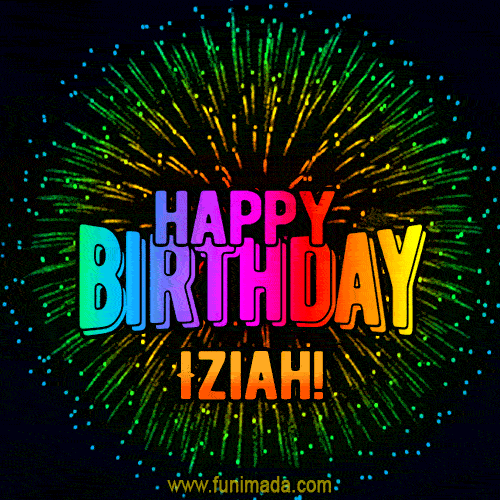 New Bursting with Colors Happy Birthday Iziah GIF and Video with Music