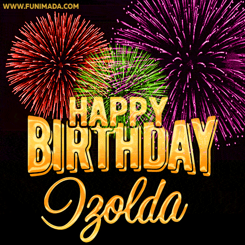 Wishing You A Happy Birthday, Izolda! Best fireworks GIF animated greeting card.