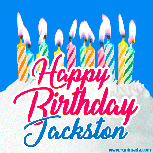 Happy Birthday GIF for Jackston with Birthday Cake and Lit Candles