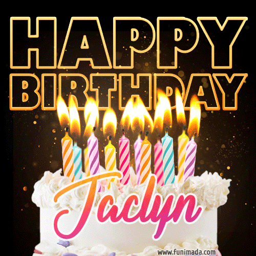 Jaclyn - Animated Happy Birthday Cake GIF Image for WhatsApp