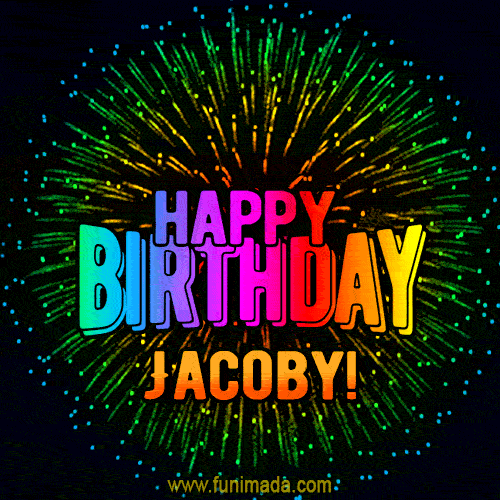 New Bursting with Colors Happy Birthday Jacoby GIF and Video with Music