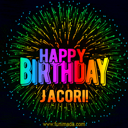 New Bursting with Colors Happy Birthday Jacori GIF and Video with Music