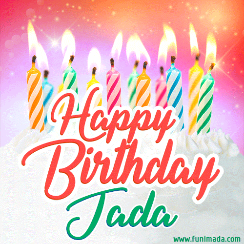 Happy Birthday GIF for Jada with Birthday Cake and Lit Candles