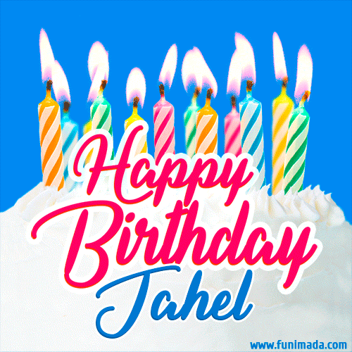 Happy Birthday GIF for Jahel with Birthday Cake and Lit Candles