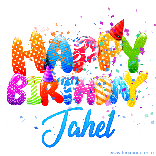 Happy Birthday Jahel - Creative Personalized GIF With Name