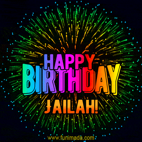 New Bursting with Colors Happy Birthday Jailah GIF and Video with Music