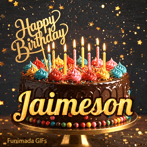 Sparkly birthday GIF of a chocolate frosted cake with burning candles on top and the name Jaimeson in elegant writing.