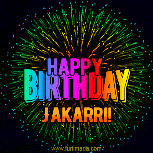 New Bursting with Colors Happy Birthday Jakarri GIF and Video with Music