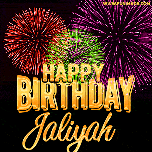 Wishing You A Happy Birthday, Jaliyah! Best fireworks GIF animated greeting card.