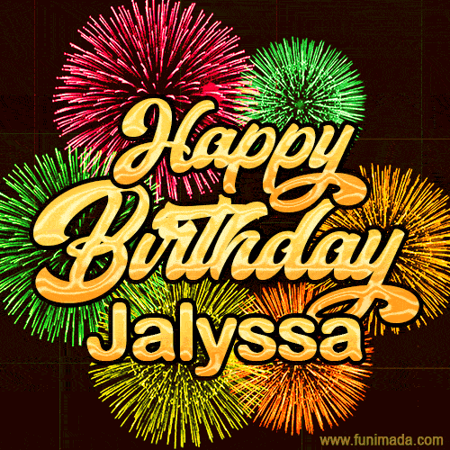 Golden text reading 'Happy Birthday Jalyssa' surrounded by vibrant fireworks in red, green, and yellow, set against a dark background in this celebratory birthday GIF.