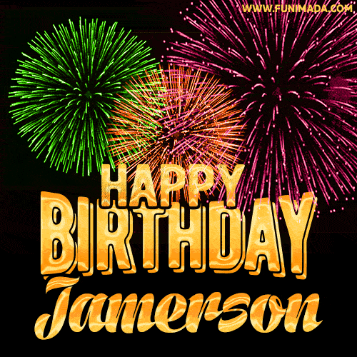 Wishing You A Happy Birthday, Jamerson! Best fireworks GIF animated greeting card.