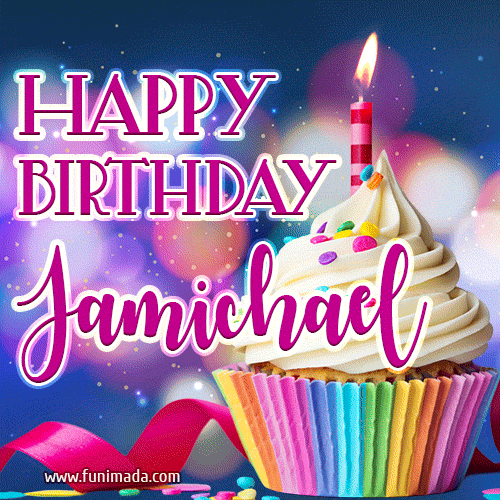 Happy Birthday Jamichael - Lovely Animated GIF