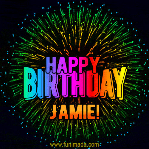 New Bursting with Colors Happy Birthday Jamie GIF and Video with Music