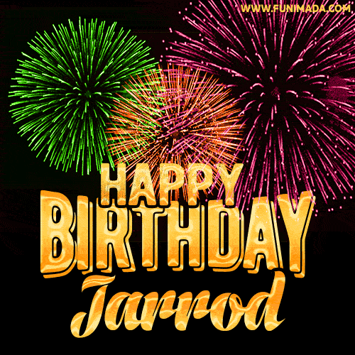 Wishing You A Happy Birthday, Jarrod! Best fireworks GIF animated greeting card.