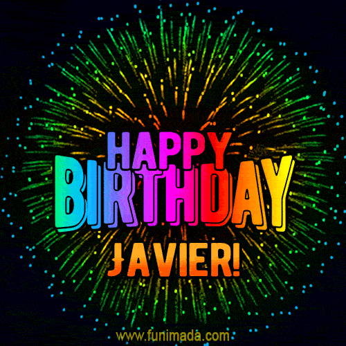 New Bursting with Colors Happy Birthday Javier GIF and Video with Music