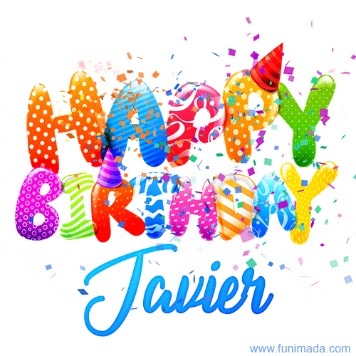 Happy Birthday Javier - Creative Personalized GIF With Name