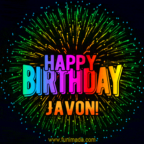 New Bursting with Colors Happy Birthday Javon GIF and Video with Music