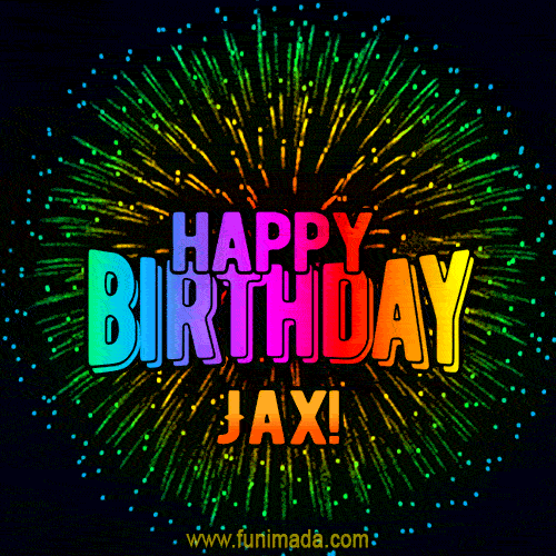 New Bursting with Colors Happy Birthday Jax GIF and Video with Music