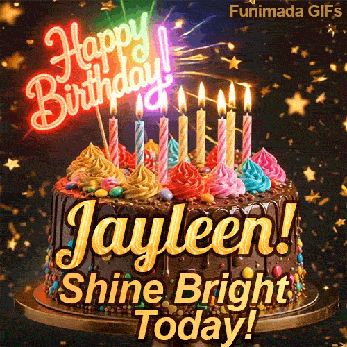 Shimmering birthday animation for Jayleen featuring a detailed chocolate drip cake and the words Shine Bright Today.