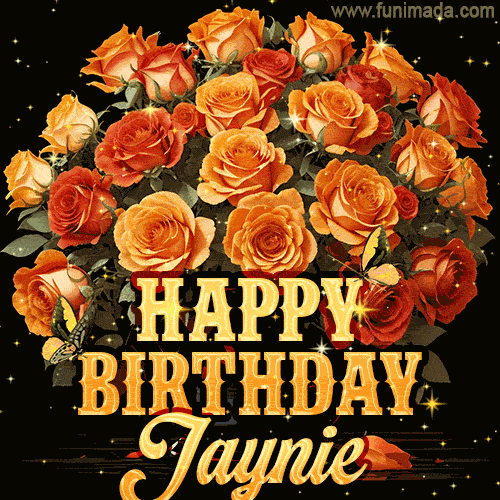 Animated bouquet of orange roses with moving butterfles and golden 'Happy Birthday Jaynie' text, surrounded by sparkling accents and a dark backdrop for a luxurious feel.