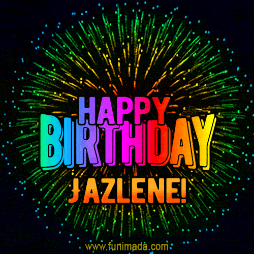 New Bursting with Colors Happy Birthday Jazlene GIF and Video with Music