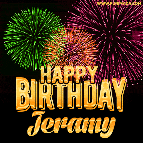 Wishing You A Happy Birthday, Jeramy! Best fireworks GIF animated greeting card.