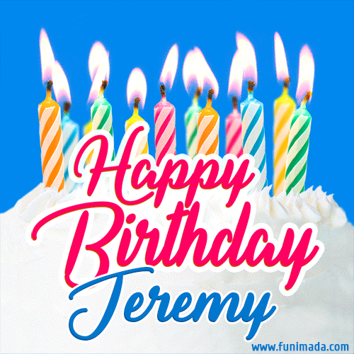 Happy Birthday GIF for Jeremy with Birthday Cake and Lit Candles