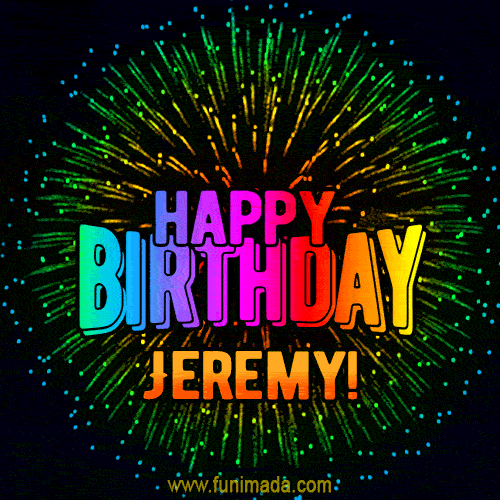 New Bursting with Colors Happy Birthday Jeremy GIF and Video with Music