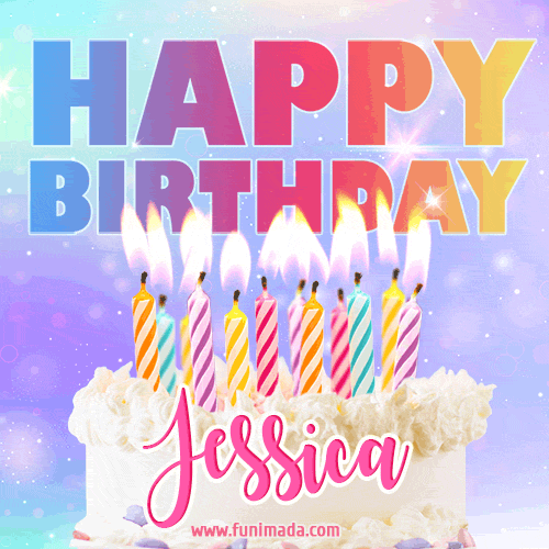 Animated Happy Birthday Cake with Name Jessica and Burning Candles