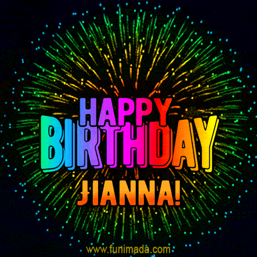 New Bursting with Colors Happy Birthday Jianna GIF and Video with Music