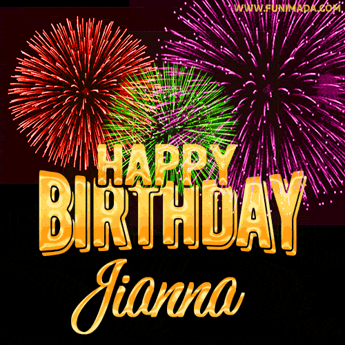Wishing You A Happy Birthday, Jianna! Best fireworks GIF animated greeting card.