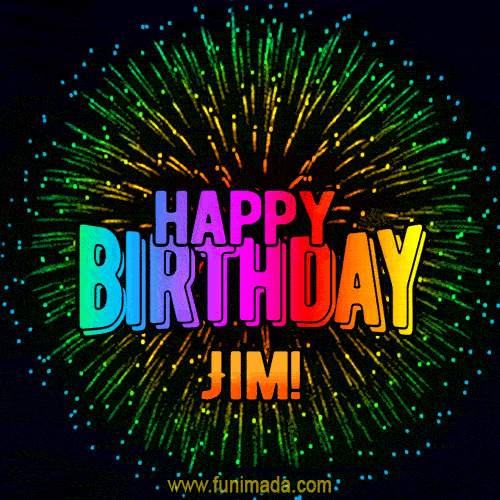 New Bursting with Colors Happy Birthday Jim GIF and Video with Music — Download on Funimada.com