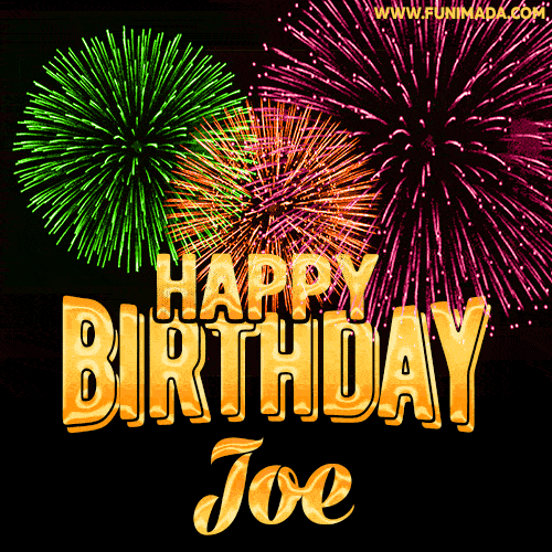 Wishing You A Happy Birthday, Joe! Best fireworks GIF animated greeting card.