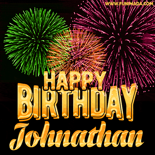 Wishing You A Happy Birthday, Johnathan! Best fireworks GIF animated greeting card.