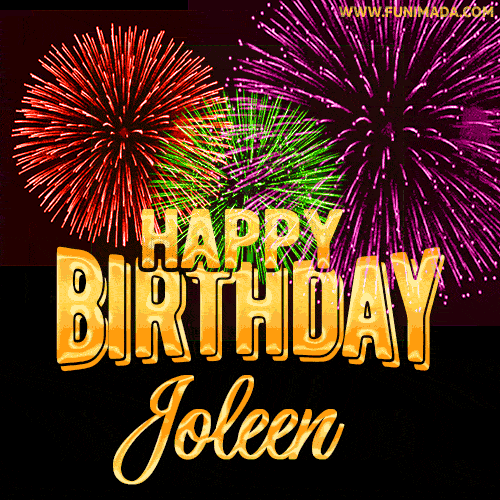 Wishing You A Happy Birthday, Joleen! Best fireworks GIF animated greeting card.